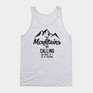 Send Mountains to Voicemail Tank Top